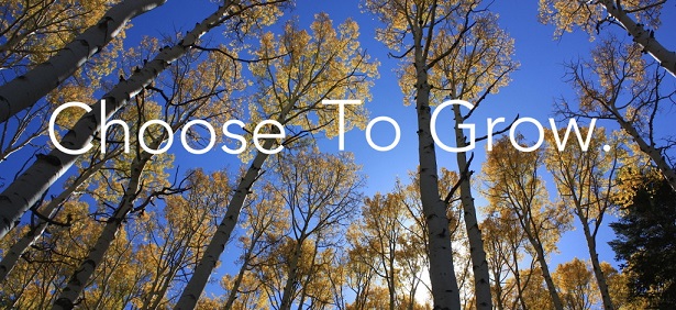 choose-to-grow