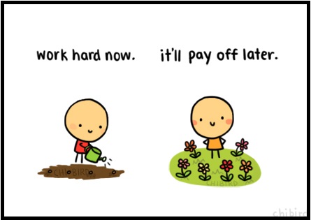 work hard it'll pay off