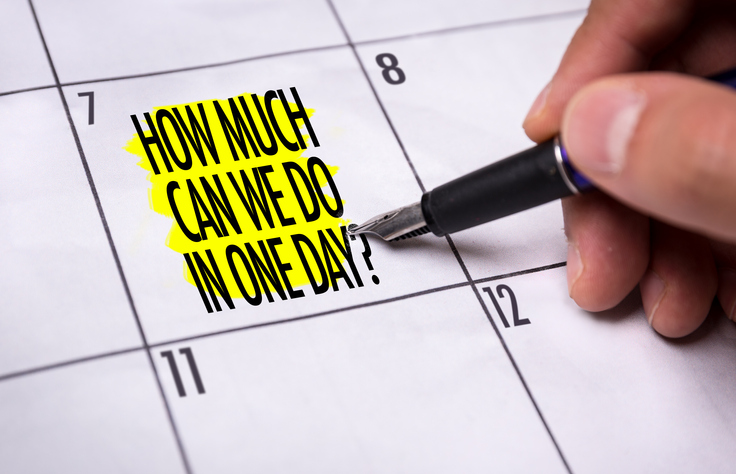 How Much Can We Do In One Day?