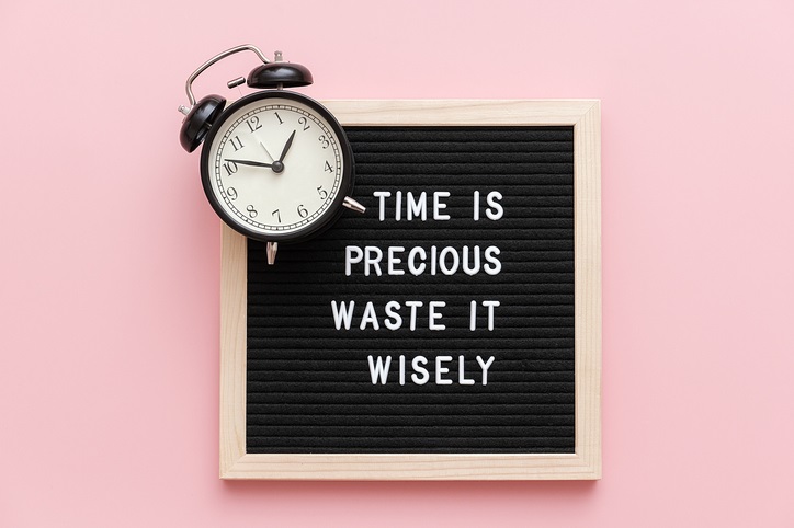 Time is precious
