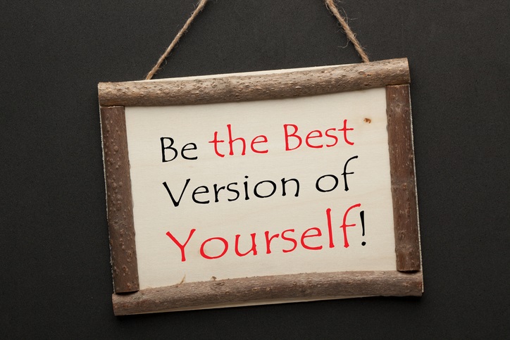 A sign that says "be the best version of yourself"